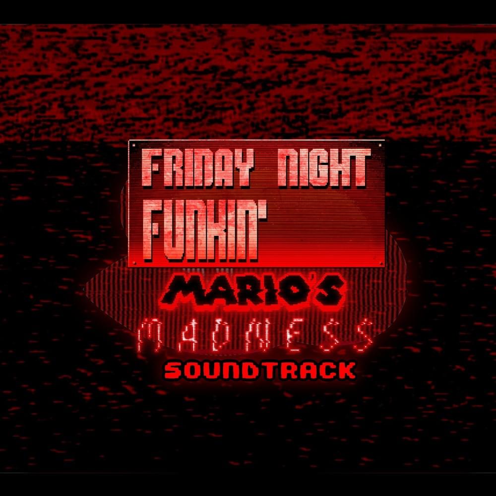 Friday Night Funkin’: Mario’s Madness OST