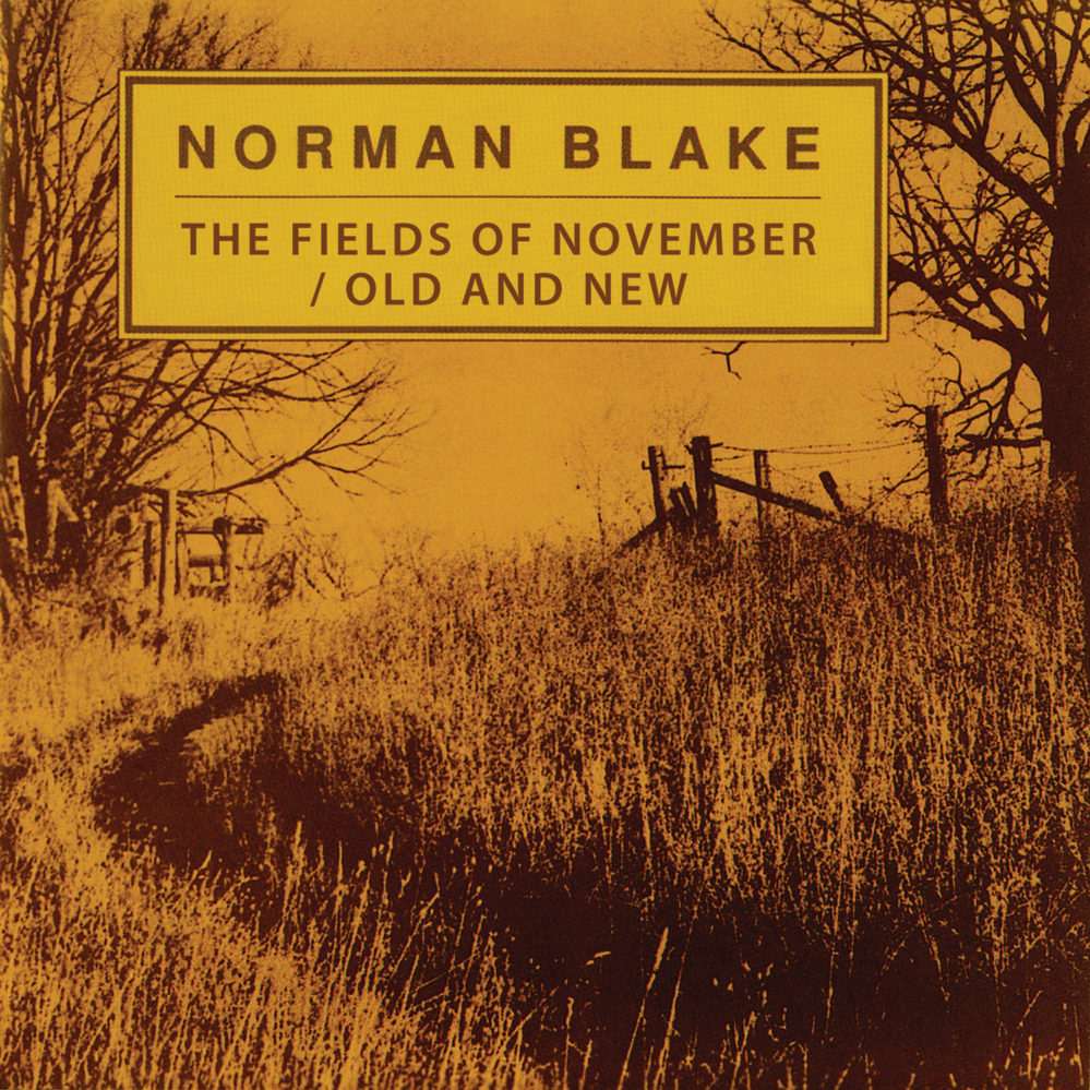 The Fields of November / Old And New