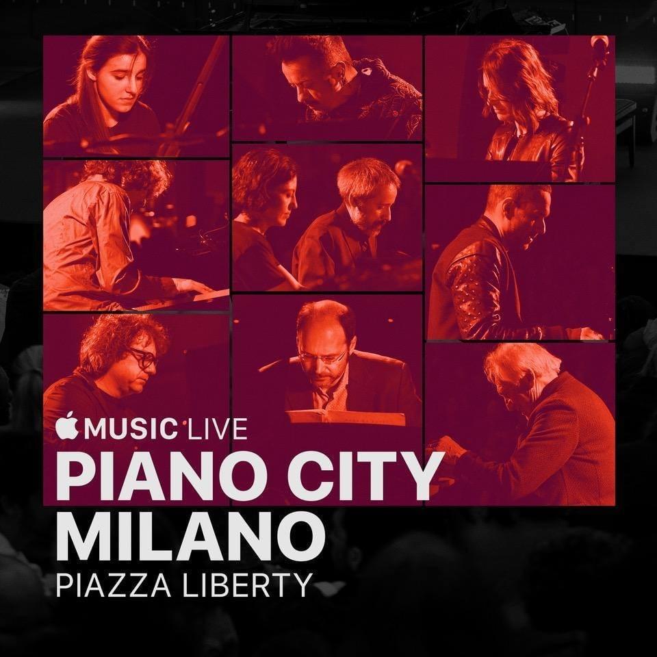 Apple Music Live: Piazza Liberty - Piano City Milano