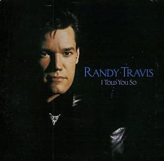 Album cover art for "I Told You So" by Randy Travis