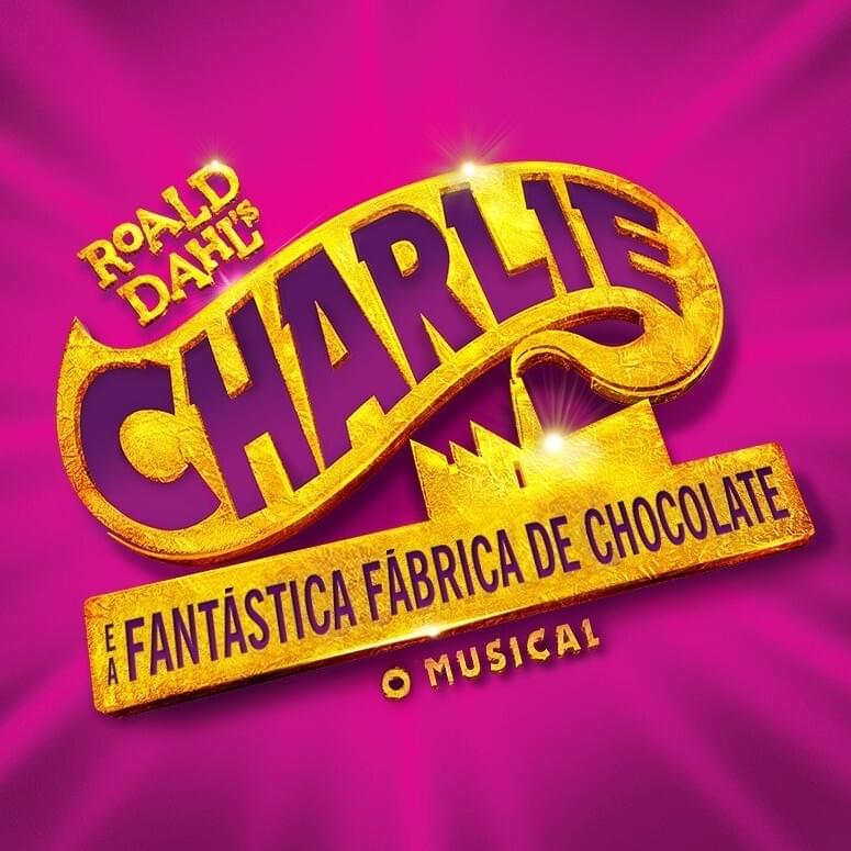 Charlie e a Fantástica Fábrica de Chocolate (Brasil, 2021)
