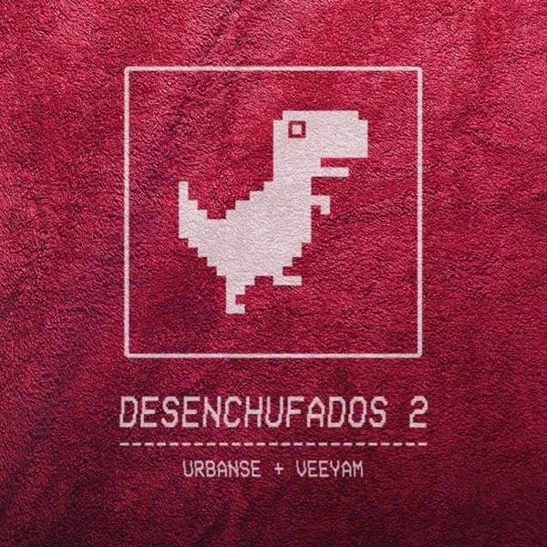 Desenchufados 2
