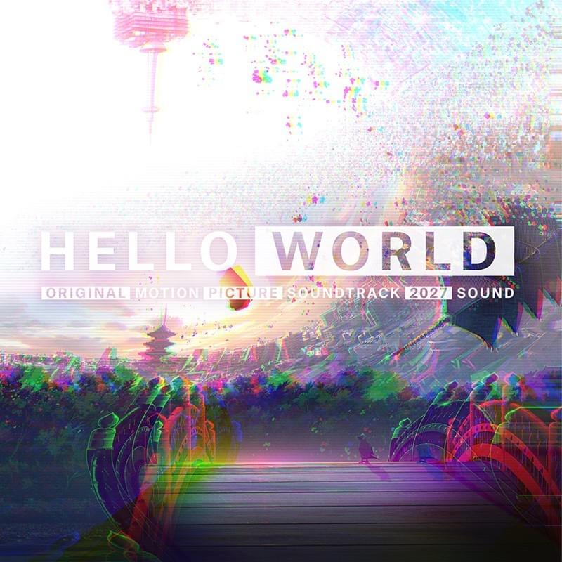 Hello World (Original Motion Picture Soundtrack)