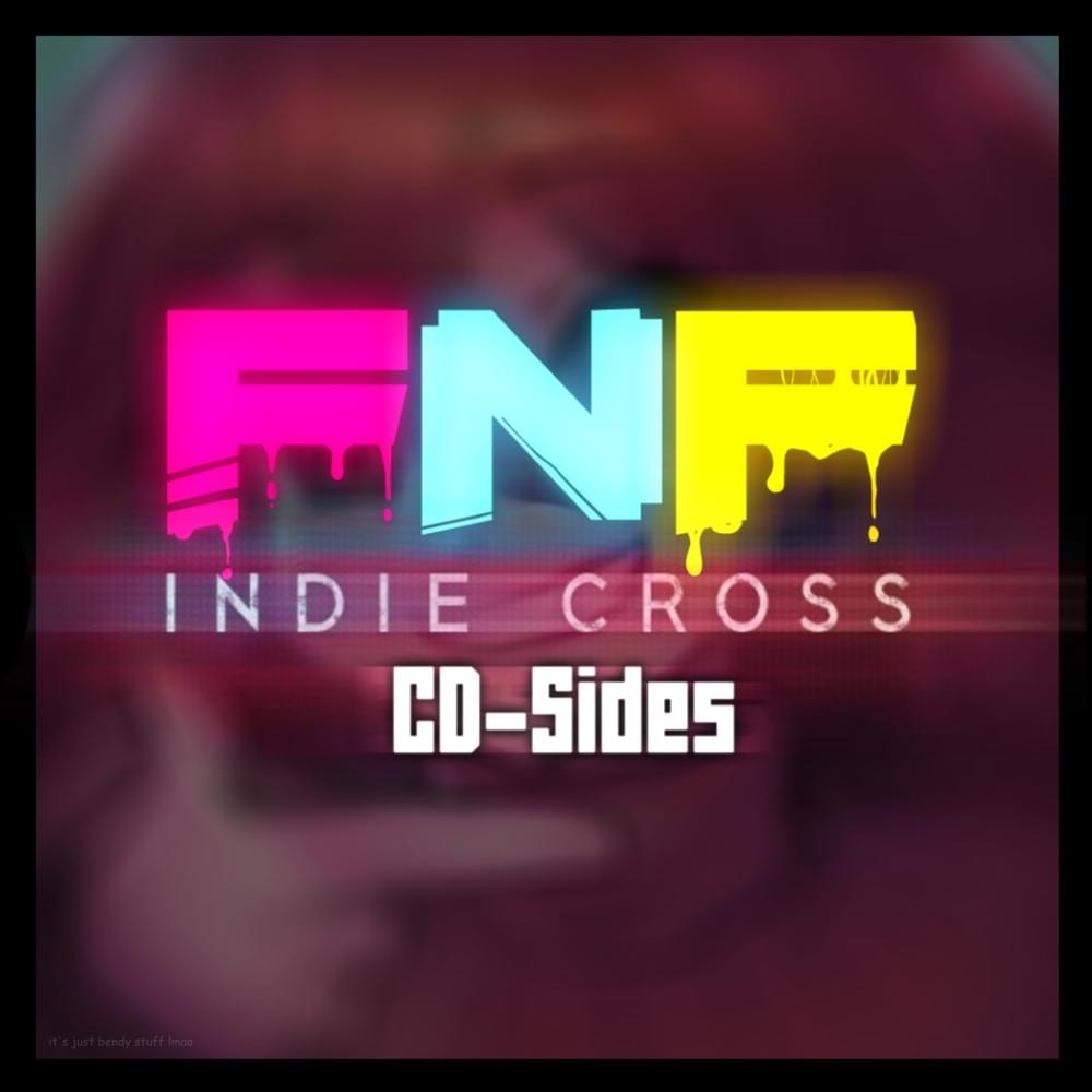 FNF: Indie Cross (CD Sides)