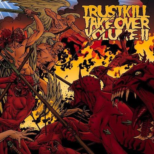 Trustkill: Takeover, Vol. II