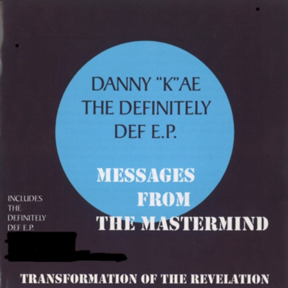 The Definitely Def EP (1994) / Messages from the Mastermind (2001)