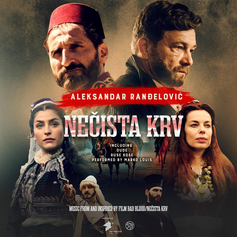 Nečista Krv (Music From and Inspired by Film ”Bad Blood”/”Nečista Krv”)