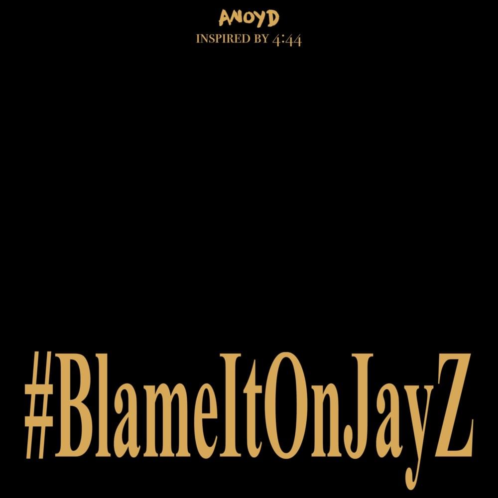 Blame It on Jay Z