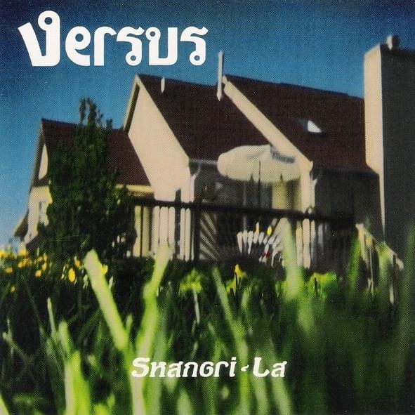 Shangri-La (Versus)