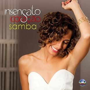 Insensato Coração: Samba