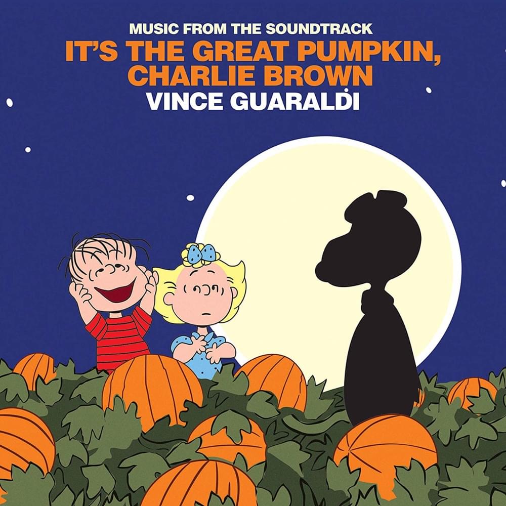 It’s the Great Pumpkin, Charlie Brown (Original Soundtrack Recording)