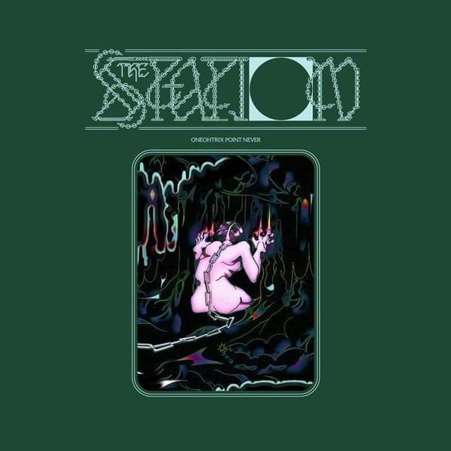 Album cover art for "The Station" by Oneohtrix Point Never