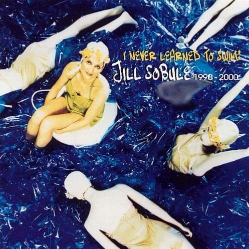 I Never Learned to Swim: Jill Sobule 1990–2000