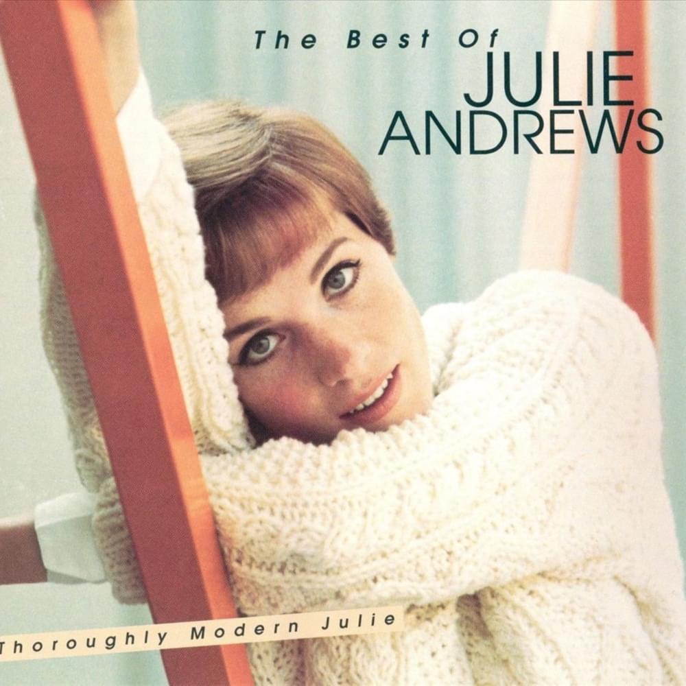 Thoroughly Modern Julie: The Best of Julie Andrews