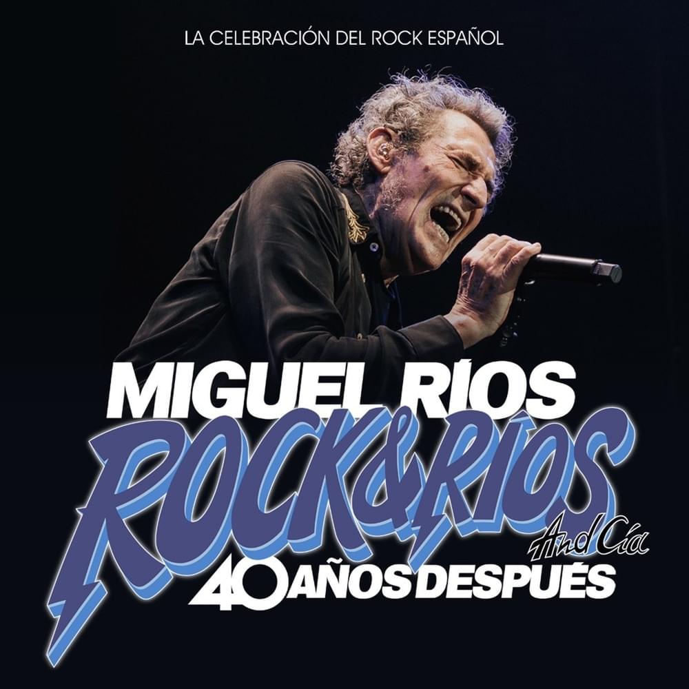 Rock & Ríos And Cía, 40 Años Después