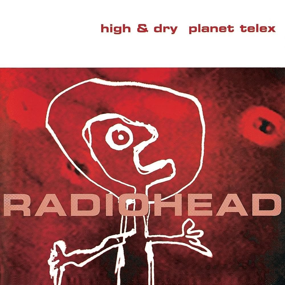 Album cover art for "High and Dry" by Radiohead