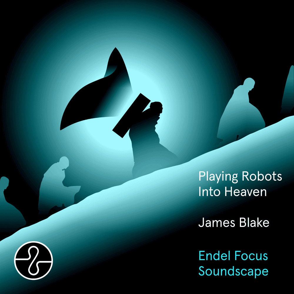 Playing Robots Into Heaven (Endel Focus Soundscape) Cover Art