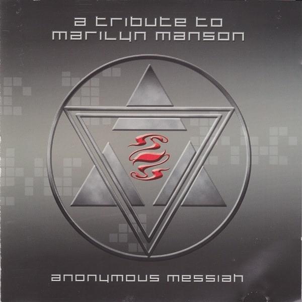 Anonymous Messiah - A Tribute To Marilyn Manson
