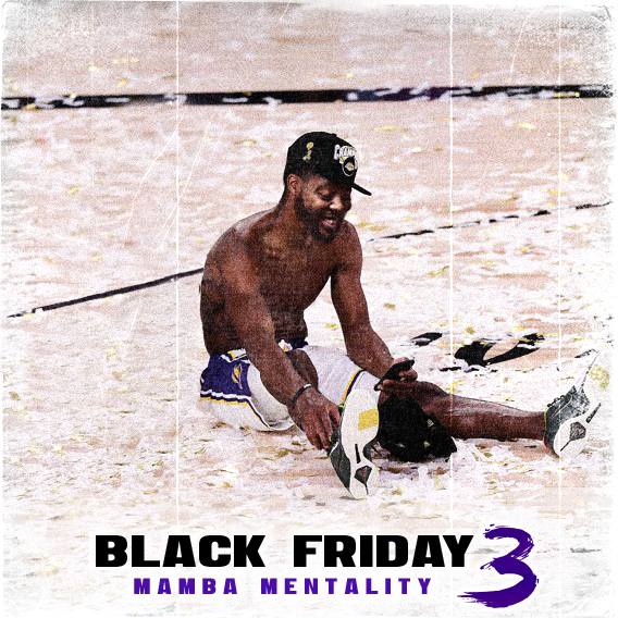 Black Friday 3: Mamba Mentality