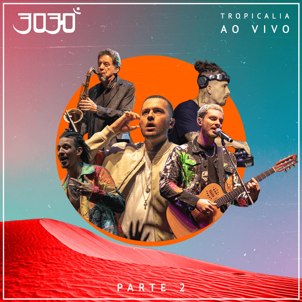 Tropicália, Pt. 2