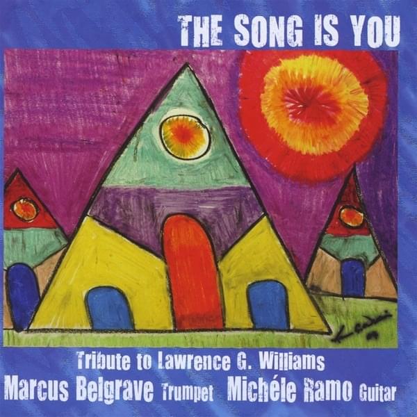 The Song Is You: Tribute to Lawrence G. Williams