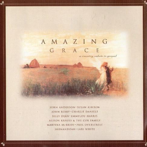 Amazing Grace (A Country Salute To Gospel)