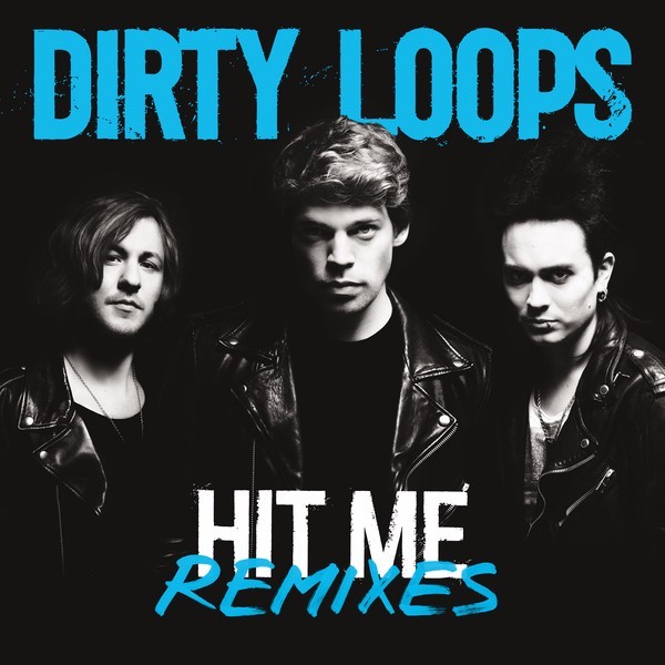 Hit Me Remixes EP