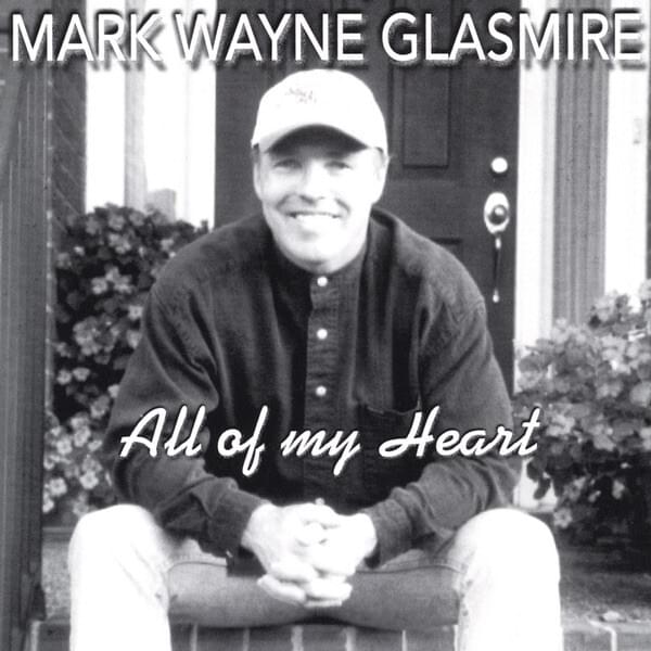 All Of My Heart