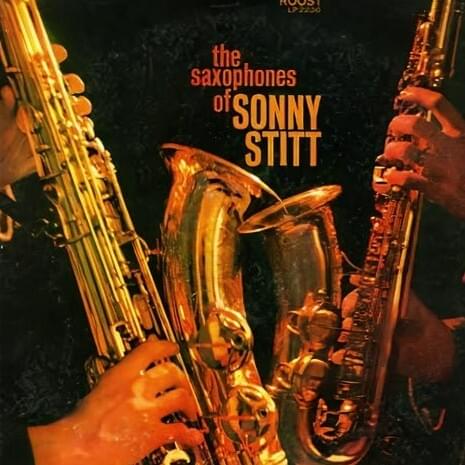 The Saxophones of Sonny Stitt