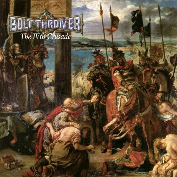 The IVth Crusade (Reissue)