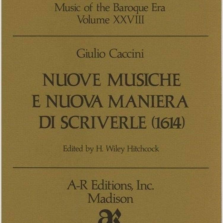 Nuove musiche e nuova maniera di scriverle