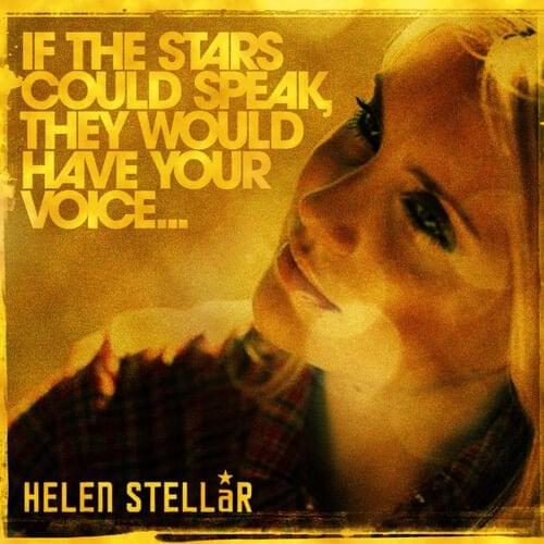 If The Stars Could Speak, They Would Have Your Voice