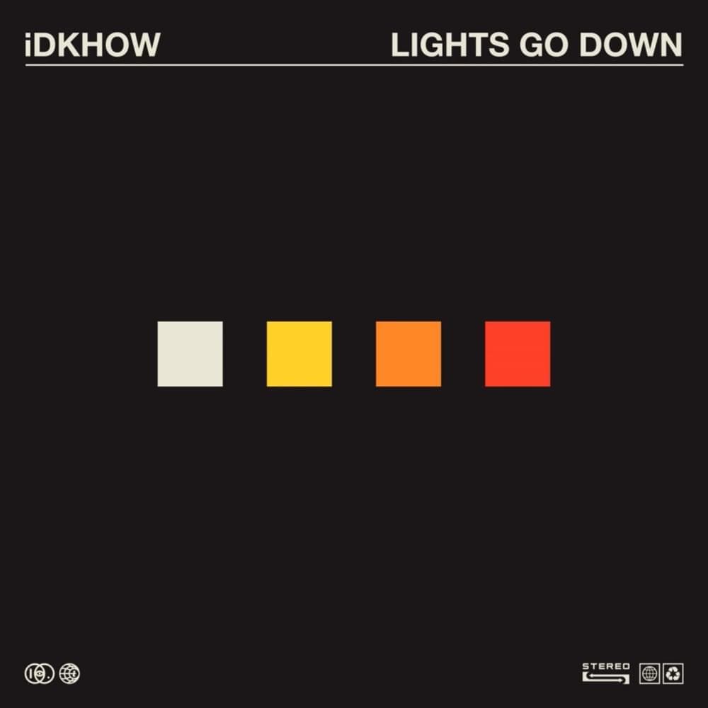 Album cover art for "Lights Go Down" by I DONT KNOW HOW BUT THEY FOUND ME
