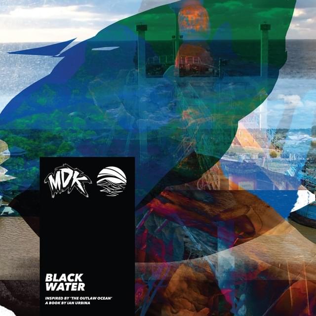 Black Water (Inspired by ‘The Outlaw Ocean’ a book by Ian Urbina)