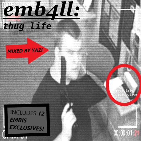 Emb4ll: Thug Life