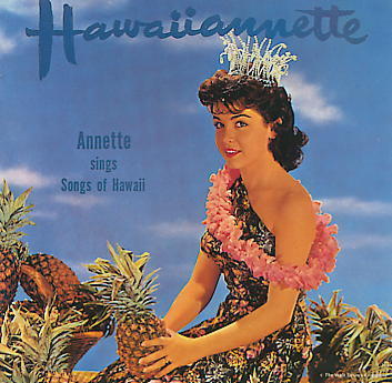 Hawaiiannette - Annette Sings Songs Of Hawaii