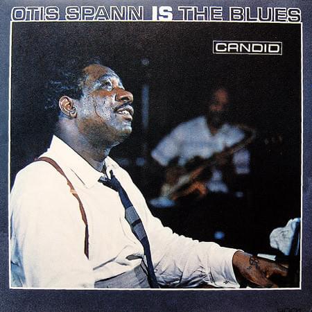 Otis Spann Is The Blues