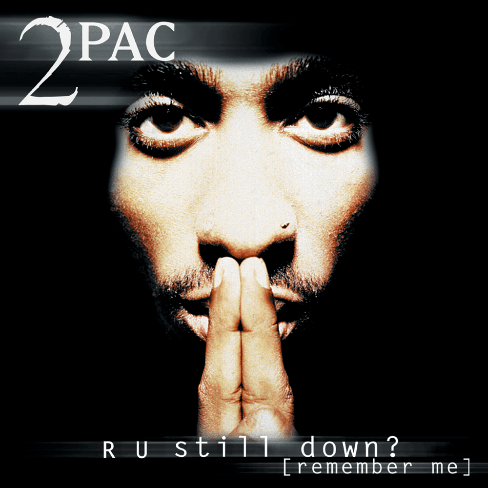 R U Still Down? (Remember Me) cover artwork - Click to view larger Cover image for R U Still Down? (Remember Me)