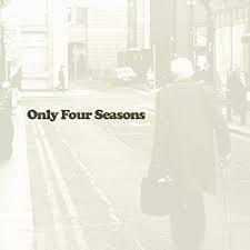 Only Four Seasons