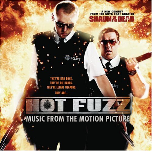 Hot Fuzz: Music From the Motion Picture