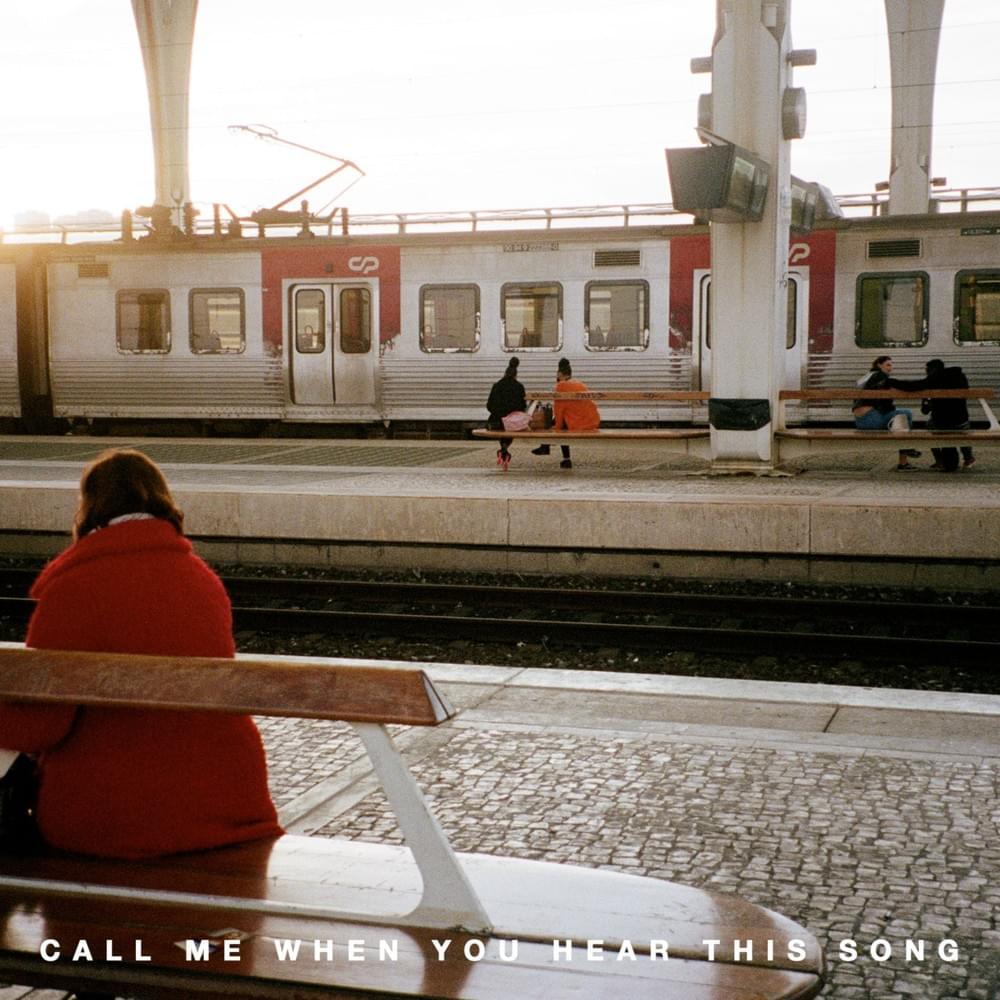Call Me When You Hear This Song EP