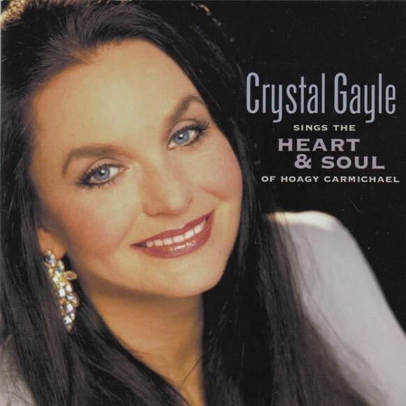 Crystal Gayle Sings the Heart and Soul of Hoagy Carmichael