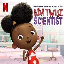 Ada Twist, Scientist (Music From the Netflix Series)