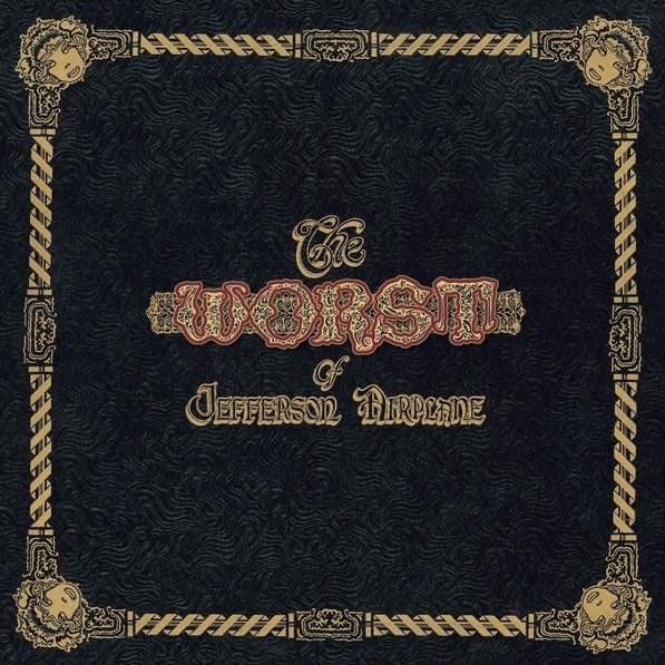 The Worst of Jefferson Airplane