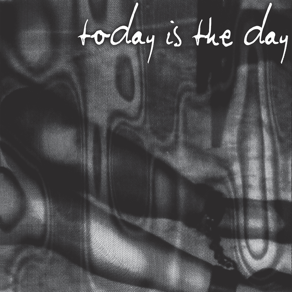 Today Is The Day