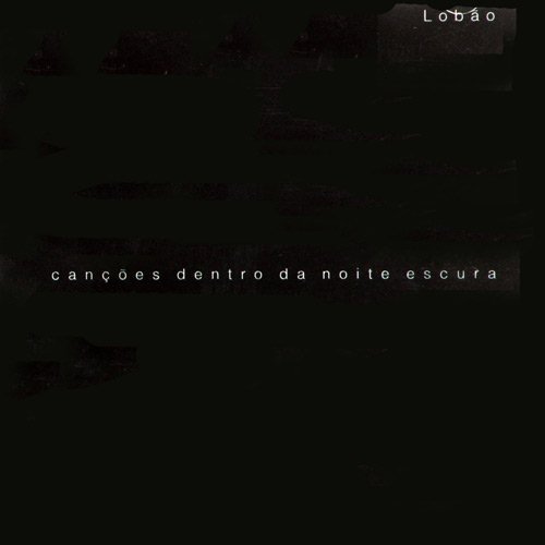 Canções Dentro da Noite Escura