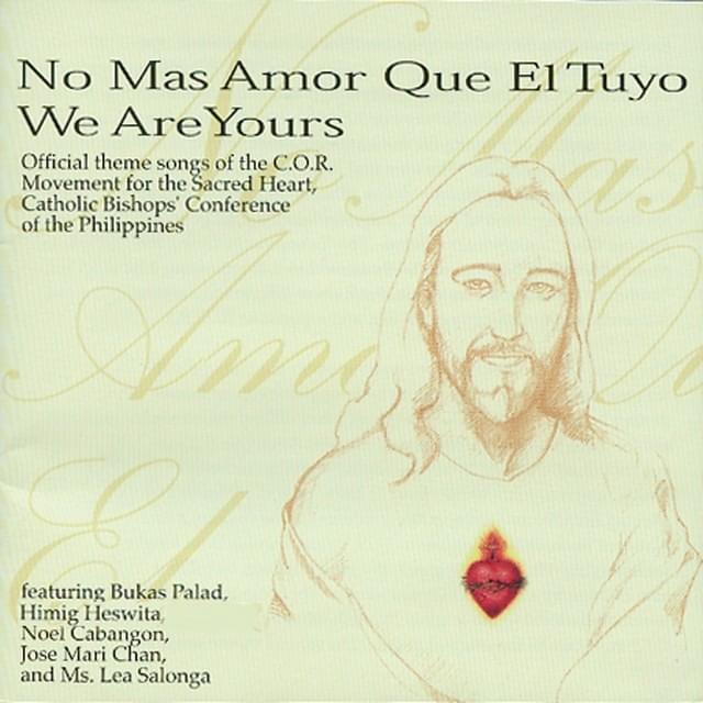 No Mas Amor Que el Tuyo (We Are Yours)