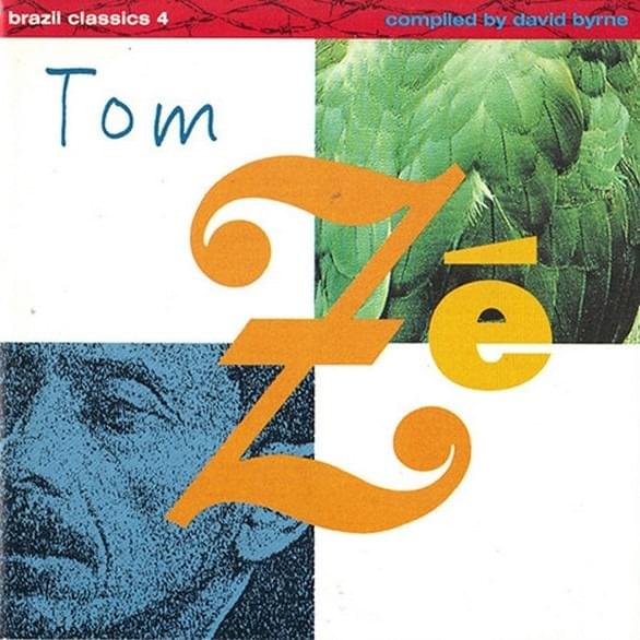 Brazil Classics 4: The Best of Tom Zé