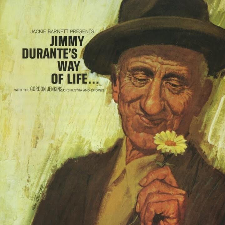 Jimmy Durante’s Way of Life