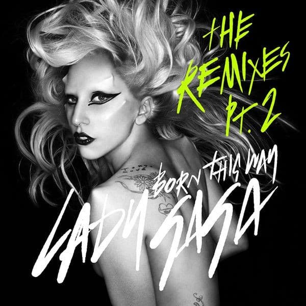 Born This Way (The Remixes, Pt. 2) cover artwork - Click to view larger Cover image for Born This Way (The Remixes, Pt. 2)